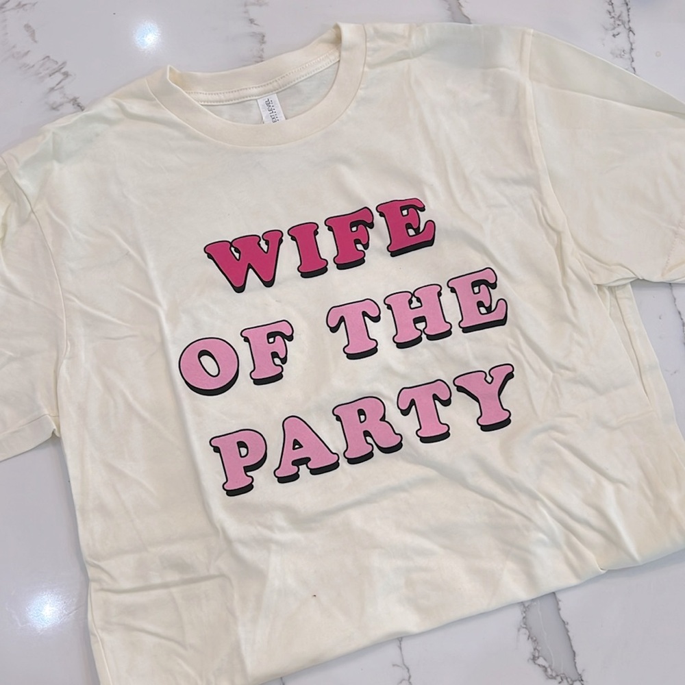 Wife Of The Party Tee